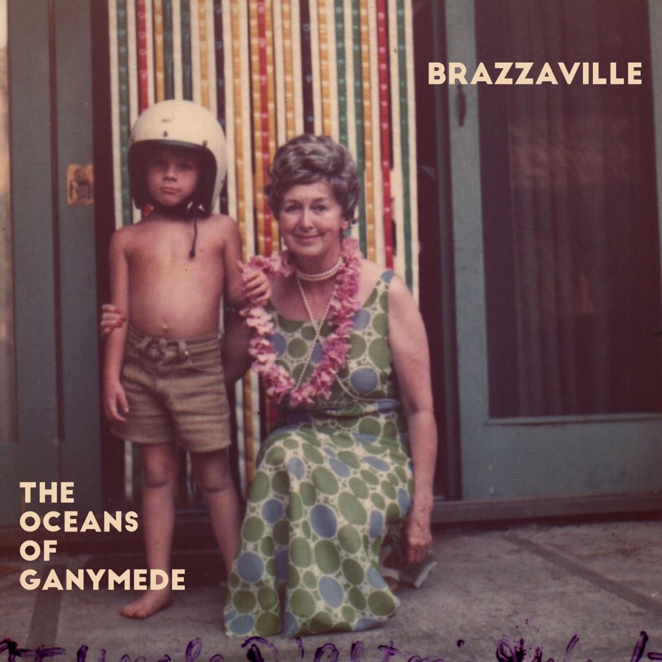 Brazzaville - The Oceans of Ganymede